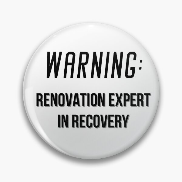 Item preview, Warning: Renovation Expert in Recovery designed and sold by EVA4designs.