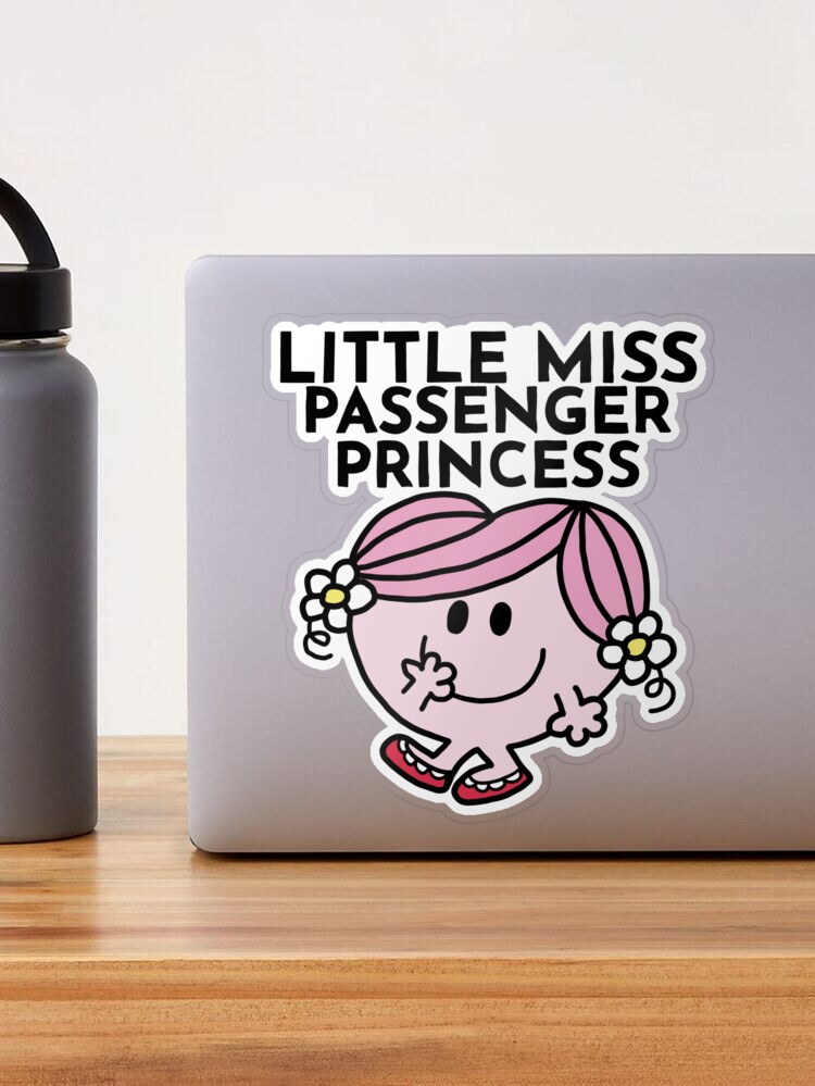 Little Miss Passenger Princess Sticker for Sale by BoldNFresh