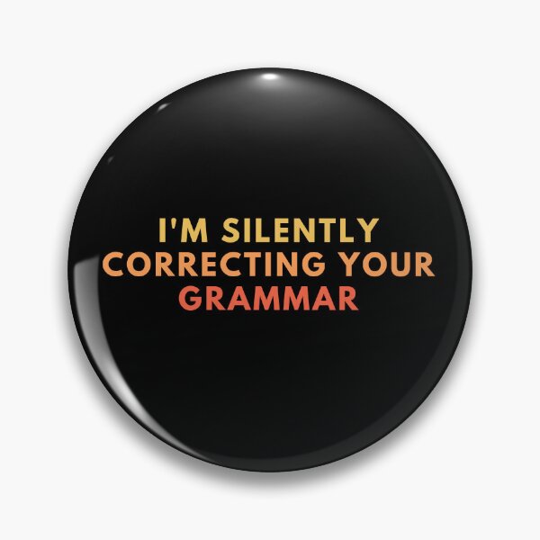 Item preview, I'm Silently Correcting Your Grammar designed and sold by festivalzone.