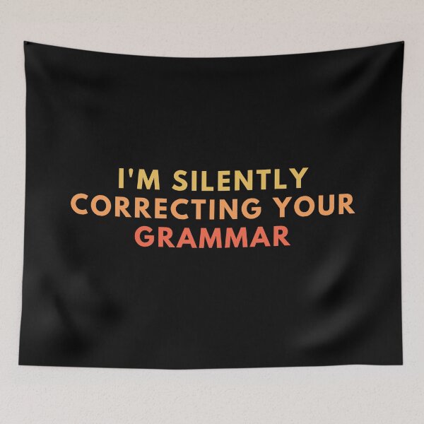 Item preview, I'm Silently Correcting Your Grammar designed and sold by festivalzone.
