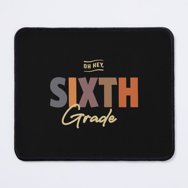 Item preview, Oh Hey Sixth Grade, Back To School designed and sold by cidolopez.