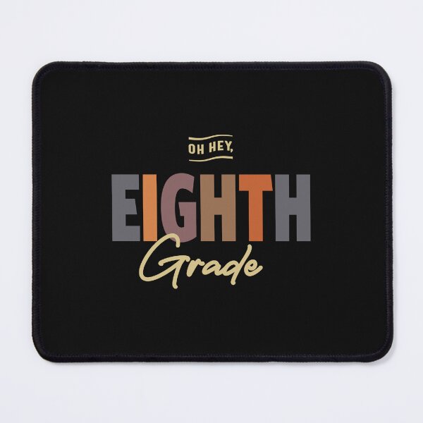 Item preview, Oh Hey Eighth Grade, Back To School designed and sold by cidolopez.