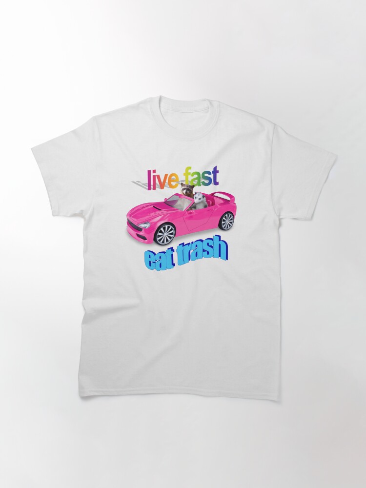 Thumbnail 2 of 7, Classic T-Shirt, Life fast, eat trash raccoon possum word art designed and sold by snazzyseagull.