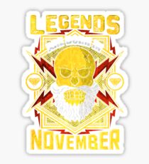 Legends Are Born in November Sticker