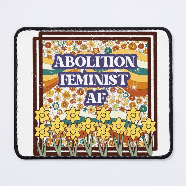 Item preview, abolition feminist AF designed and sold by ArtofDivergency.