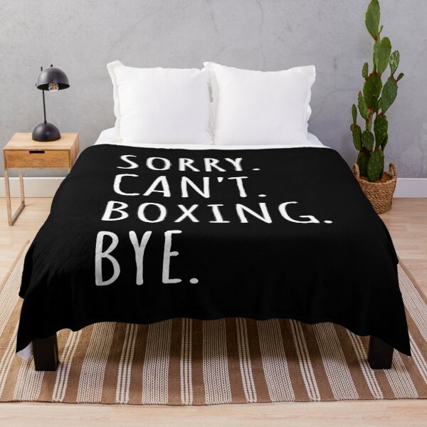 Item preview, Sorry Can't Boxing Bye I designed and sold by Lemon Pepper.