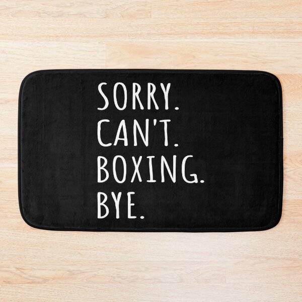 Item preview, Sorry Can't Boxing Bye I designed and sold by Lemon Pepper.