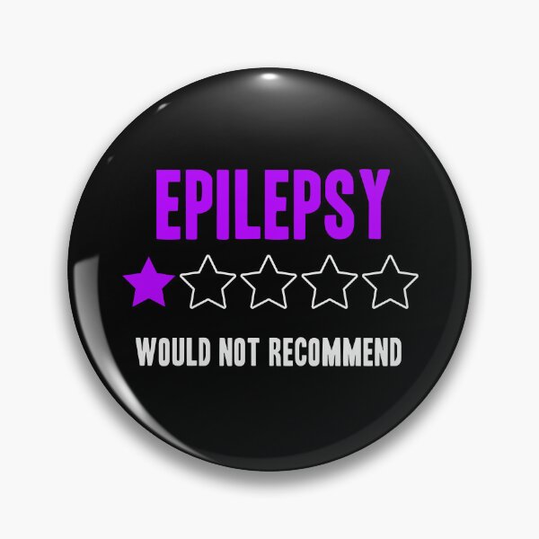 Item preview, Epilepsy Would Not Recommend Funny designed and sold by Color-Sparkle.