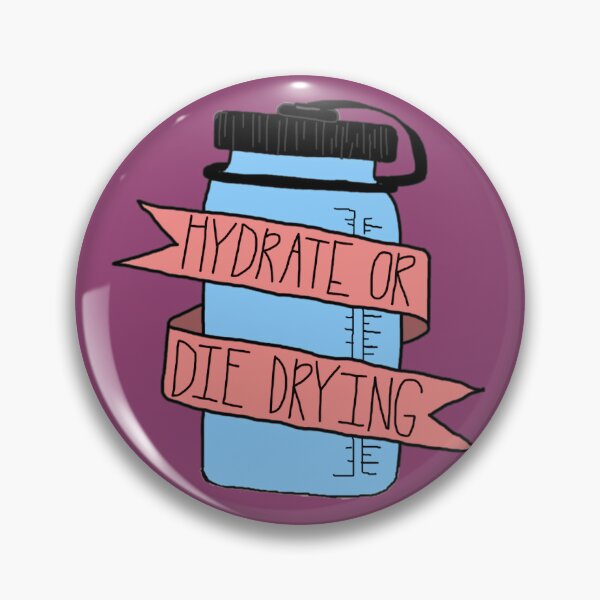 Item preview, Hydrate or Die Drying Waterbottle 	 	 designed and sold by ouakdmds28.