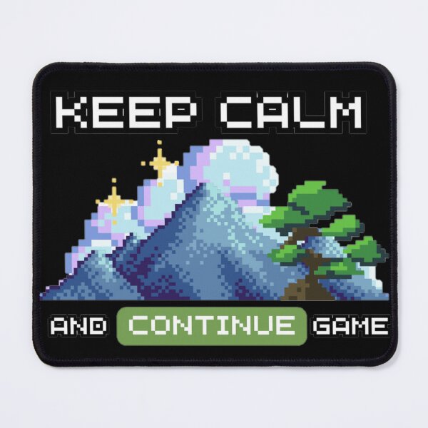 Item preview, Gamer Quote: Keep Calm and Continue Game. Pixel Landscape designed and sold by OB Print.