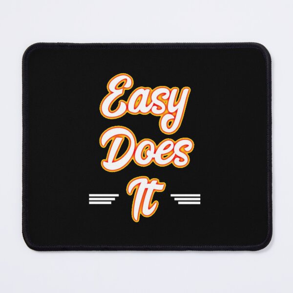 Item preview, Easy Does It designed and sold by SoberTeeCo.