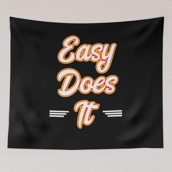 Item preview, Easy Does It designed and sold by SoberTeeCo.