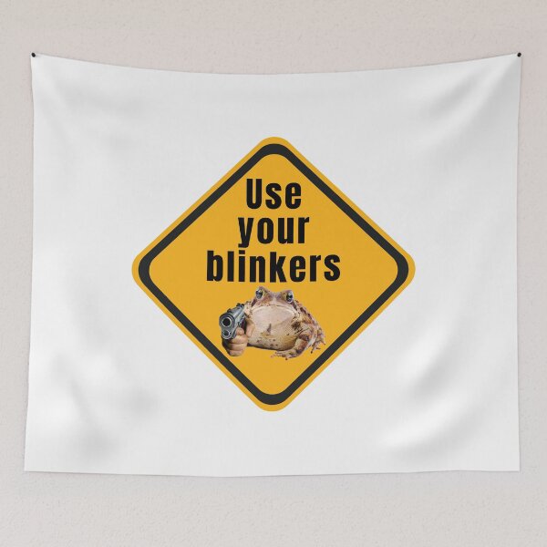 Item preview, Use Your Blinkers Funny Frog Meme Cute Bumper designed and sold by FantaztikGifts.