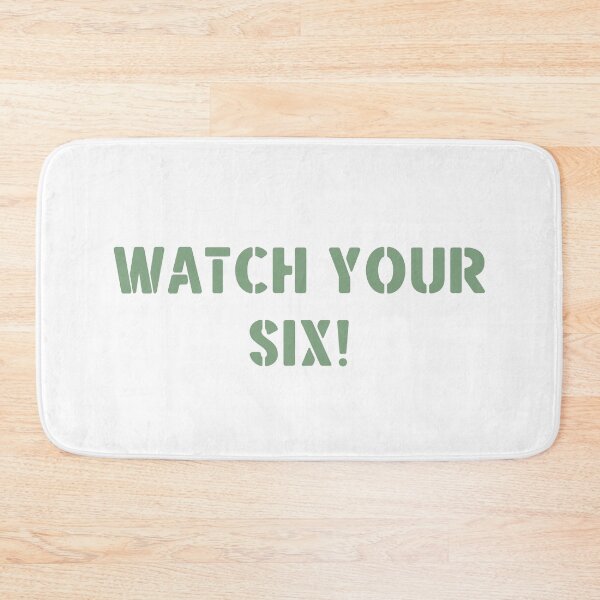 Item preview, Watch Your Six Military Soldier's Slogan Quote Phrase Saying  designed and sold by Maciek63.