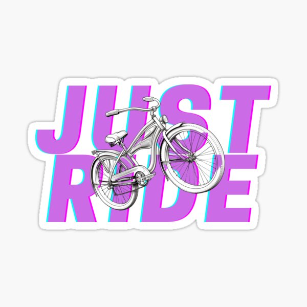Item preview, Just ride your bike designed and sold by Dan Edwards.