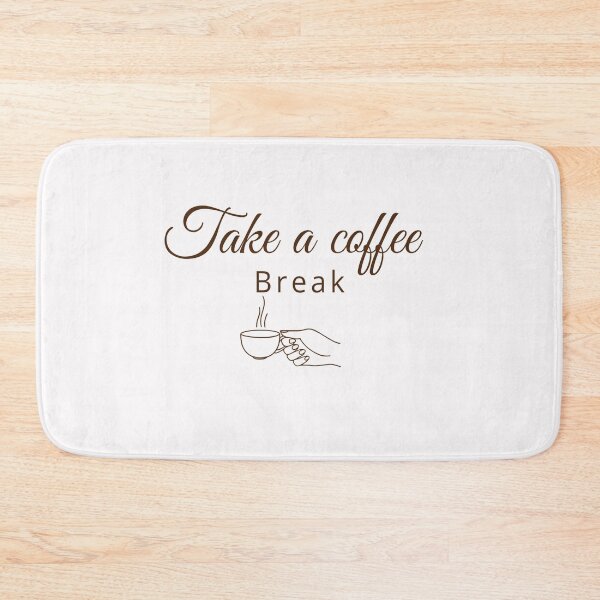 Item preview, Take a Coffee Break, Best Coffee Break, Funny Coffee Break designed and sold by HananDesign13.