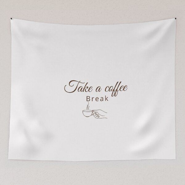 Item preview, Take a Coffee Break, Best Coffee Break, Funny Coffee Break designed and sold by HananDesign13.