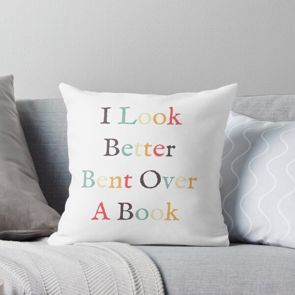 Item preview, I look better bent over a book designed and sold by Tijanaworldwide.