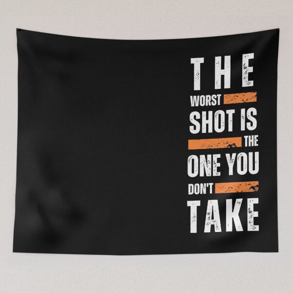 Item preview, Taking the Risk: The Worst Shot is the One You Don't Take designed and sold by venezuel4n.