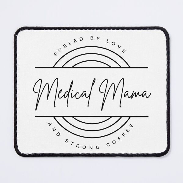Item preview, Medical Mama  designed and sold by CKHorizonDesign.