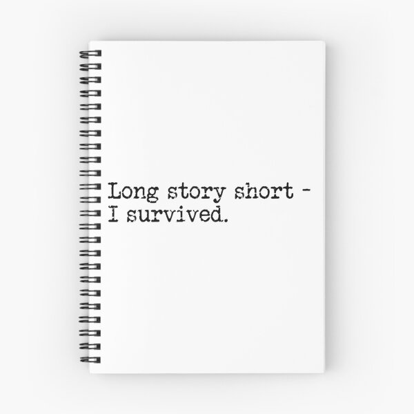 Artikelvorschau, Long Story Short I Survived  entworfen und verkauft von ShoniwDesigns.