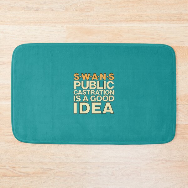 Item preview, SWANS 	 - Public Castration Is a Good Idea	 designed and sold by pbxbiwmbsrl65.