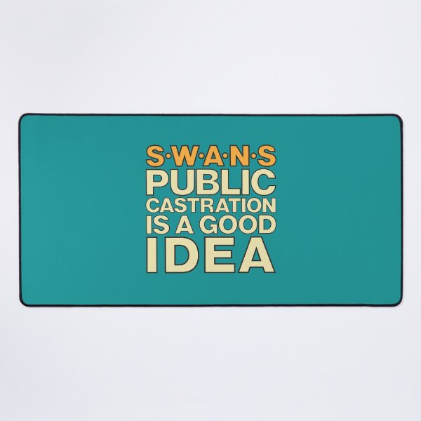 Item preview, SWANS 	 - Public Castration Is a Good Idea	 designed and sold by pbxbiwmbsrl65.