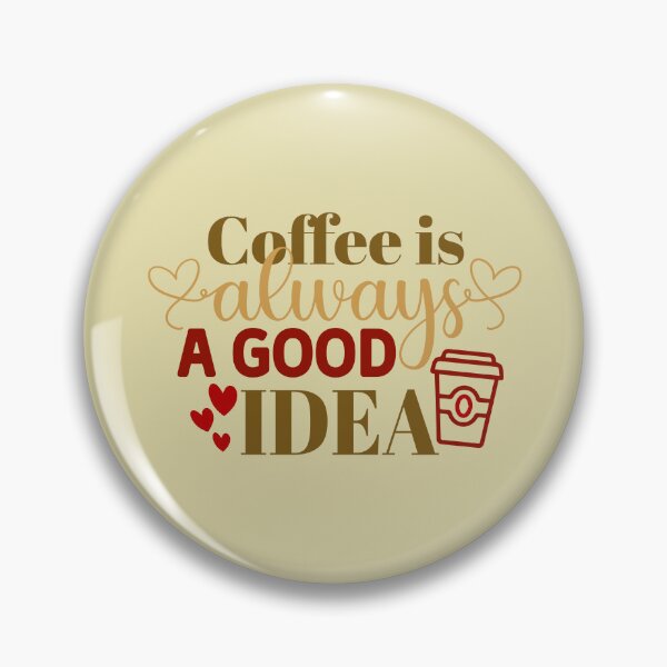 Item preview, Coffee is always a good idea designed and sold by ibijin.