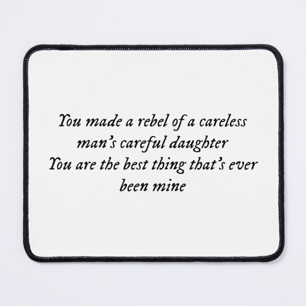 Item preview, You made a rebel of a careless man's careful daughter/You are the best thing that's ever been mine TV designed and sold by DelfisArt.