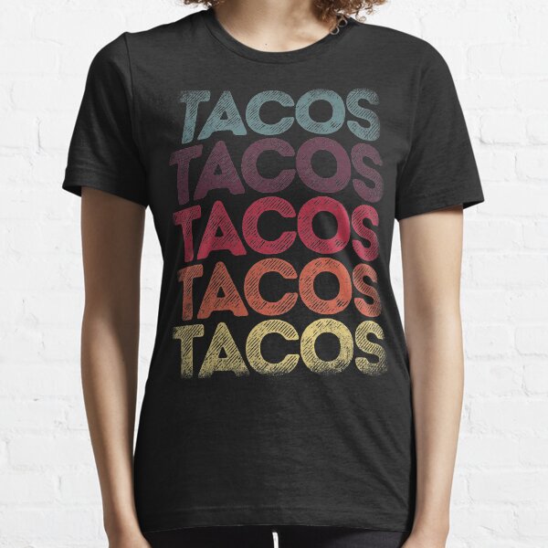 Retro Tacos T-shirt Vintage Taco Tuesday T shirt Mexican Tee Essential T-Shirt