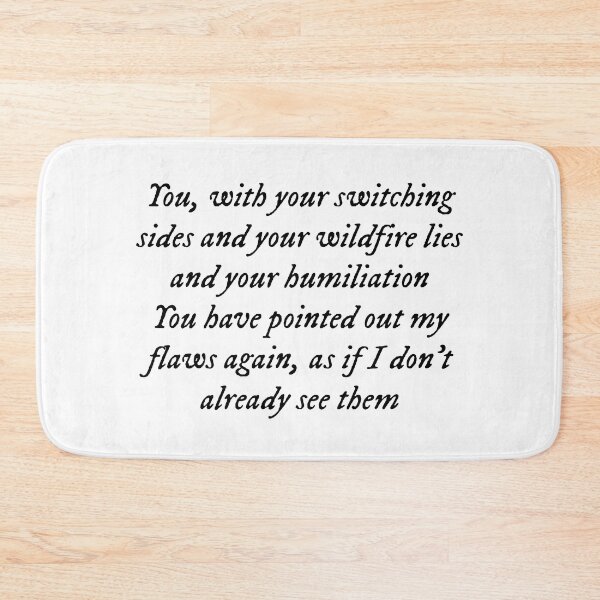Item preview, You, with your switching sides and your wildfire lies and your humiliation/You have pointed out my flaws again, as if I don't already see them TV designed and sold by DelfisArt.