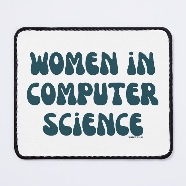 Item preview, Women in computer science, females in tech, v32, science, technology, engineering, and math |  @lilsboobthangs designed and sold by lilsboobthangs.