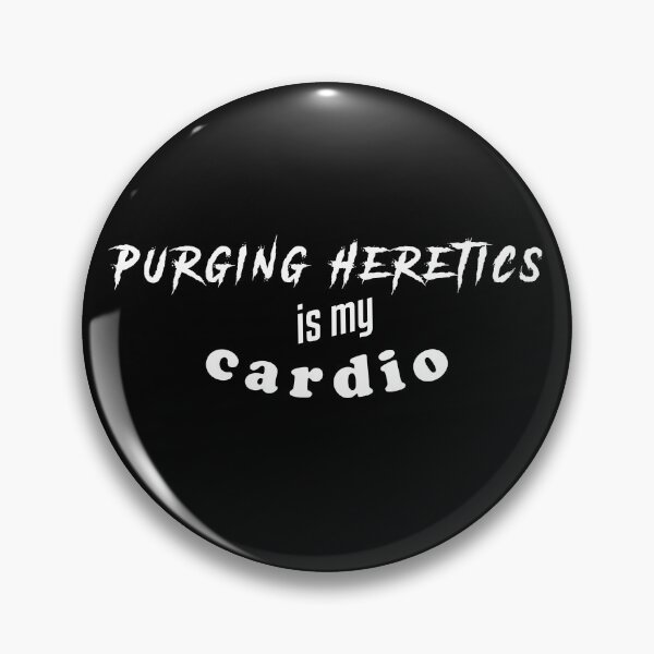 Item preview, Purging Heretics Is My Cardio designed and sold by WarHaven.