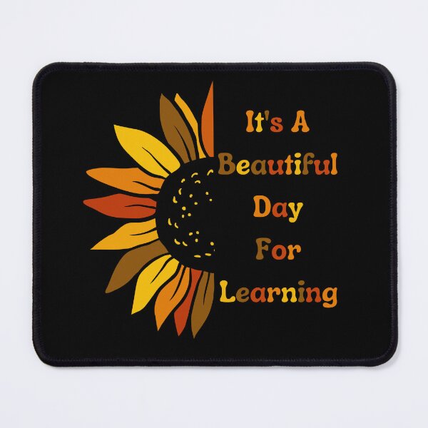 Item preview, It's A Beatiful Day For Learning Cute Sunflower designed and sold by JRice66.