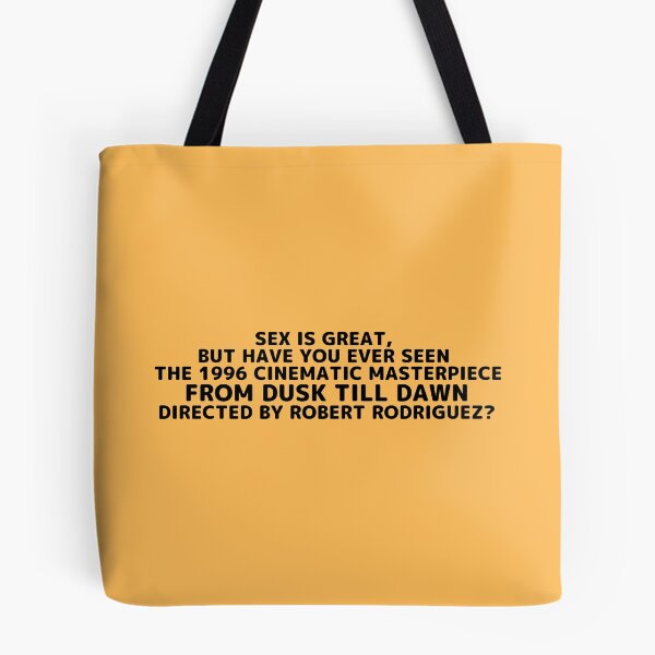 Item preview, From Dusk Till Dawn | Sex Is Great but Have You Ever Seen Horror Movie Director designed and sold by franklinfargo.