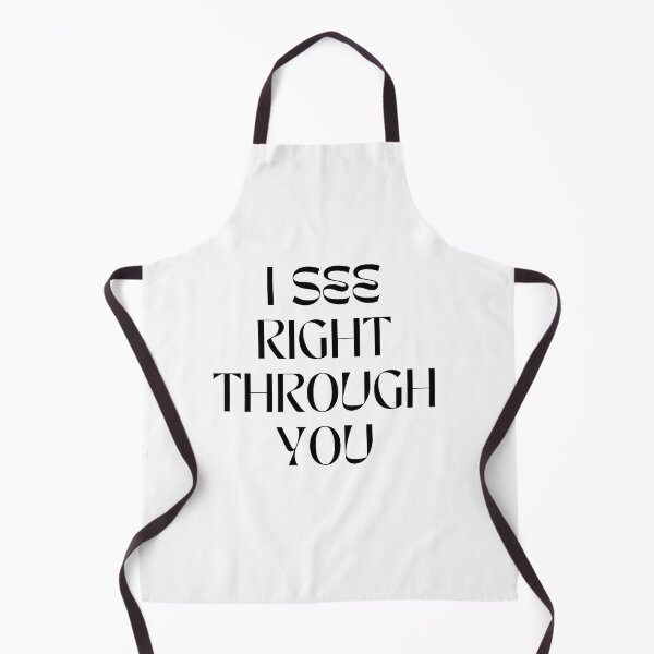 Item preview, i see right through you designed and sold by tattooclumsey.