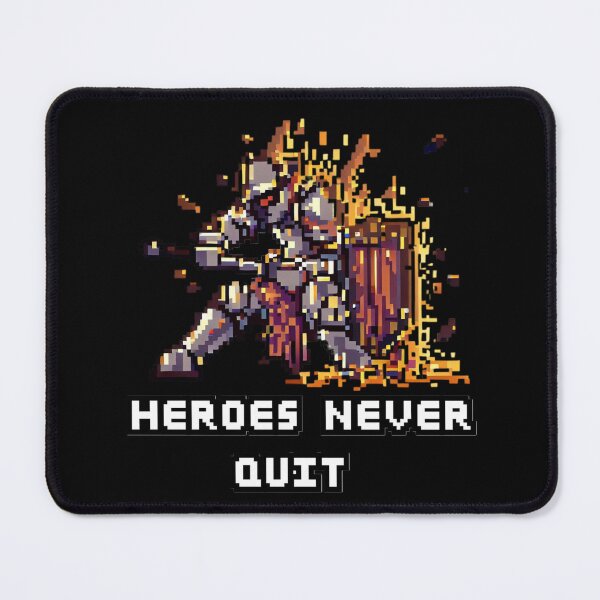 Item preview, Gamer Quote: Heroes Never Quit. Knight Pixel Art designed and sold by OB Print.