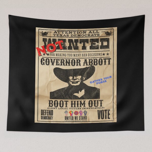 Item preview, PMD01009 Progressive Movement Designs Texas Governor Abbott Not Wanted parody poster design shows you support democracy and economic justice and want Governor Abbott booted out of office in Texas  designed and sold by ProgressiveLeft.