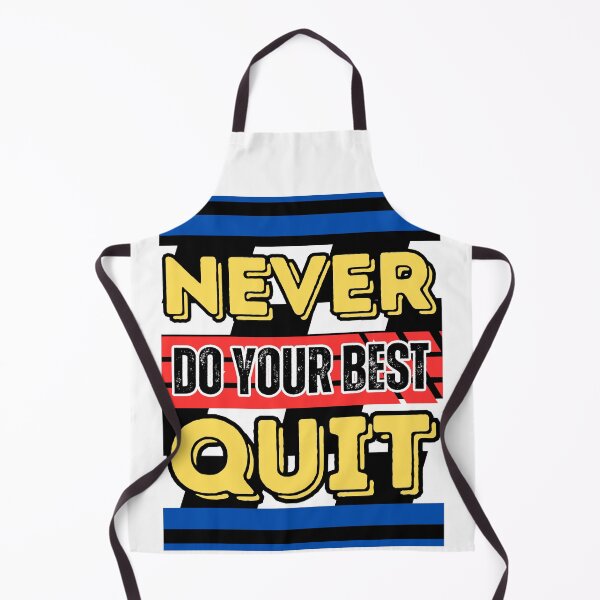 Item preview, Never Quit Do Your Best! Never Do Your Best Quit! Funny Design designed and sold by Soundpups.