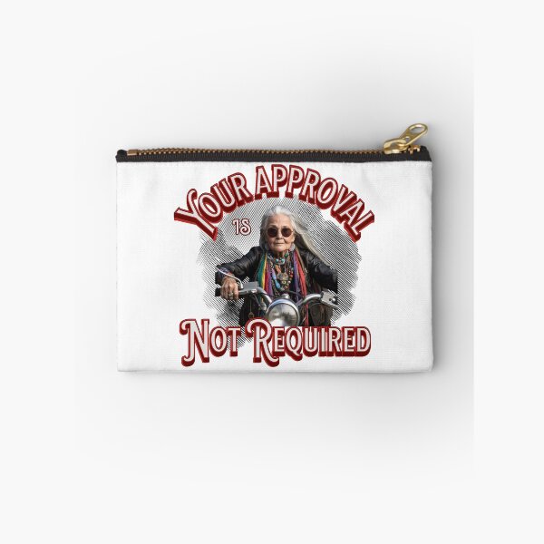 Item preview, 'Your approval is not required', living life to the fullest, ageism designed and sold by Journeyfunds.