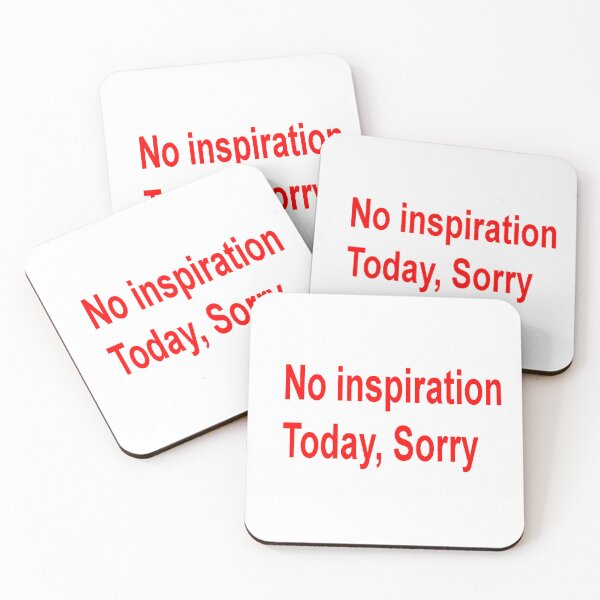 Item preview, No inspiration today, Sorry designed and sold by SebasColD.