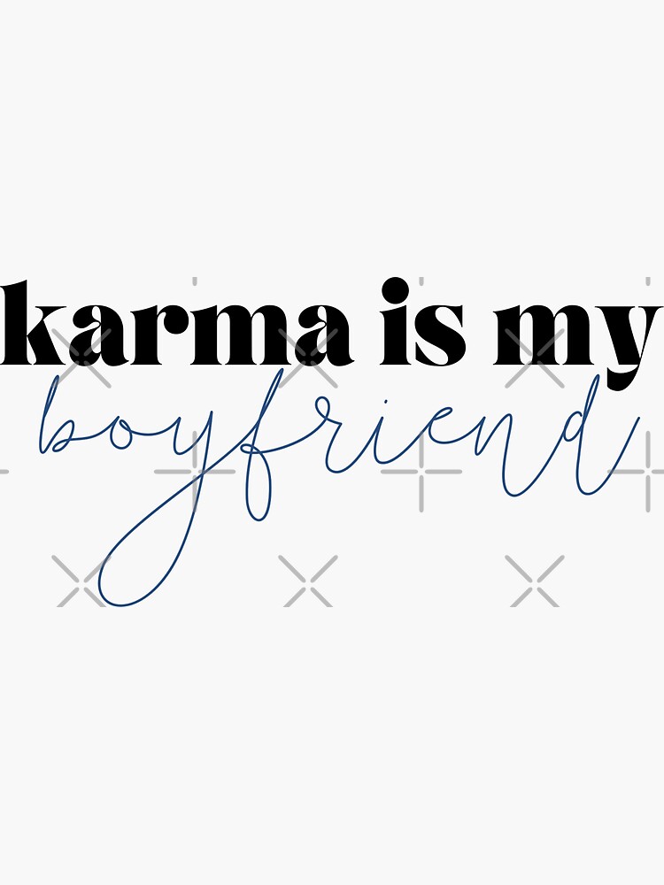 Karma is My Boyfriend Taylor Swift Lyrics | Sticker