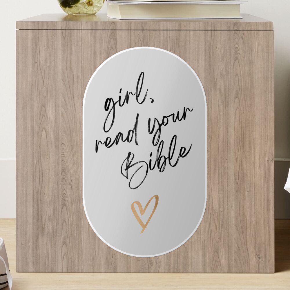 Christian Hand Lettered Sticker  Girl Read Your Bible – swaygirls
