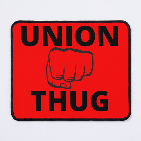 Item preview, Are you a Union Thug designed and sold by fuzzynautilus.
