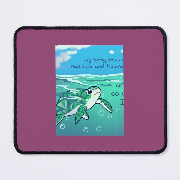 Item preview, My Body Deserves Real Care and Kindness Sea Turtle designed and sold by ouakdmds28.