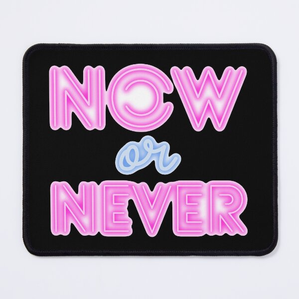 Item preview, Now or Never |Motivational Artwork | Minimalist Design designed and sold by ArtisticScratch.
