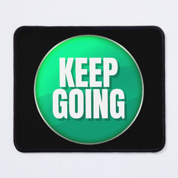 Item preview, Keep going. designed and sold by JoseyMiles.