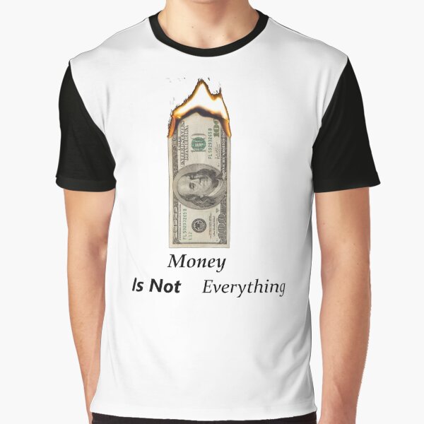 Item preview, Money Is Not Everything designed and sold by Shopp' in.