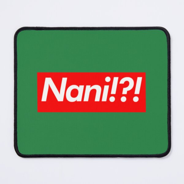 Item preview, Nani!! designed and sold by gwwzfbfmgb29.