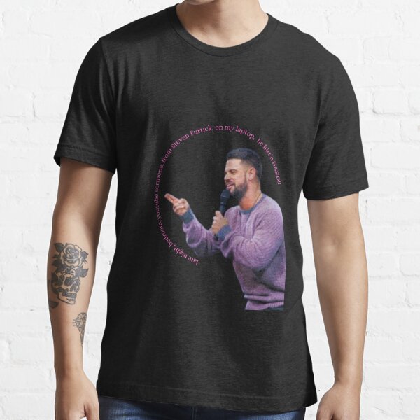 Steven Furtick Men's T-Shirts for Sale | Redbubble